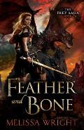 The Frey Saga Book VI: Feather and Bone