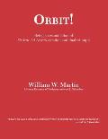 Orbit!: An examination of SIC ITUR AD ASTRA'S creation and final triumph