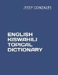 English Kiswahili Topical Dictionary