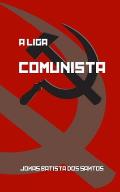 A Liga Comunista