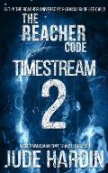 The Reacher Code: Timestream 2