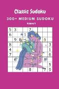 Classic Sudoku: 300+ Medium sudoku Volume 4