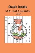 Classic Sudoku: 300+ Hard sudoku Volume 9