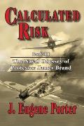 Calculated Risk: The Naval Odyssey of Professor James Brand