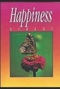 Happiness Digest: by Ellen G. White