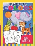 Learning Colors For Kids Ages 4-8: Homeschool Educational Activity For Kindergarteners Preschool