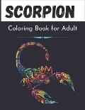 Scorpion Coloring Book for Adult: Complex Scorpions Relaxing Drawings for Adult & Teenagers Boys and Girls