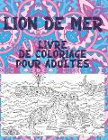 Lion de mer - Livre de coloriage pour adultes ✏️