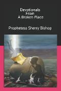 Devotionals From A Broken Place