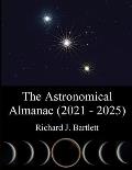 The Astronomical Almanac (2021 - 2025): A Comprehensive Guide to Night Sky Events