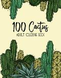 100 Cactus Adult Coloring Book: A Coloring Book for Adults Promoting Relaxation Featuring Succulents, Plants, Cactus, and Small Garden Inspirations
