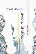 Sword of Gold: Ghost Warrior II