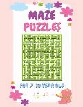 Maze Puzzles For 7-10 Year Olds: Large Print Fun Maze Activity Book For Kids With Solutions