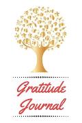 Gratitude Journal: Cultivating An Attitude Of Gratitude, Good Days, Everyday Gratitude, Happy Life, Gratitude Journal.