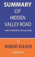 Summary of Hidden Valley Road By Robert Kolker - Inside the Mind of an American Family