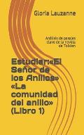 Estudiar: El Se?or de los Anillos La comunidad del anillo (Libro 1): An?lisis de pasajes clave de la novela de Tolkien