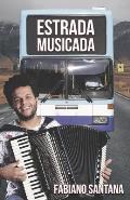 Estrada Musicada: Fabiano Santana