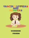 Tracing Letters and Numbers: WORKBOOK FOR KIDS Ages 3-5 ( Learning Book with tracing numbers and letters )