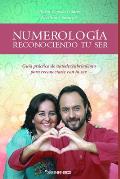 Numerolog?a: Reconociendo Tu Ser