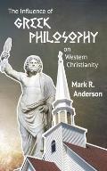 The Influence of Greek Philosophy on Western Christianity