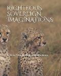 Righteous Sovereign Imaginations: Release Your Feelings and Emotions