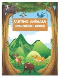 Farting Animals Coloring Book: A Fun Farting Animals Coloring Book for Kids and Adults Relaxation with Stress Relieving Animal Designs Funny (Farting