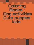 Coloring Books dog activities cute puppies kids