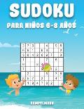Sudoku Para Ni?os 6-8 A?os: Edici?n de Verano - 200 Sudoku para Ni?os de 6-8 A?os con Soluciones