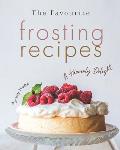 The Favourite Frosting Recipes: A Heavenly Delight