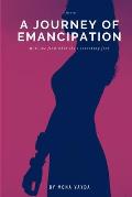 A Journey of Emancipation: Will she find what she's searching for?