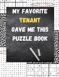 My Favorite Tenant Gave Me This Puzzle Book: Adult Activity book with Wordsearch, Sudoku, and Mazes
