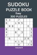 Sudoku Puzzle Book Easy: 300 Puzzles Volume 8