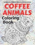 Download Coffee Animals Coloring Book Kangaroo Monkey Giraffe Cobra Other Thea Perry Trade Paperback 9798664926583 Powell S Books