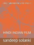 Haq E Sailani Film Script Part 2: Hindi Indian Film