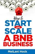 How to Start and Scale a BNB Business