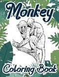 Monkey Coloring Book: Stress Relieving And Relaxing Monkey Coloring Book For Adults,30 Monkey Coloring Pages