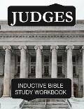Judges Inductive Bible Study Workbook: Full text of the book of Judges with inductive bible study questions and prayer journaling