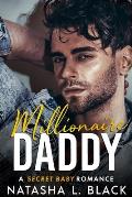 Millionaire Daddy: A Secret Baby Romance
