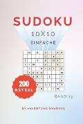 Sudoku: 200 Einfache R?tsel 10x10 band. 13