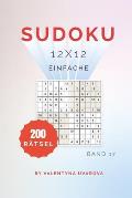 Sudoku: 200 Einfache R?tsel 12x12 band. 17