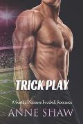 Trick Play: A Seattle Pioneers Football Romance