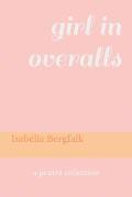 girl in overalls: a poetry collection