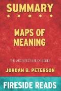Summary of Maps of Meaning: The Architecture of Belief: by Fireside Reads
