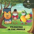 Pandemic in the jungle