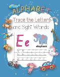 Trace Letters Of The Alphabet and Sight Words: Learn To Write Letter Tracing With A Fun Workbook For Children.Alphabet, Words, Animals, Dot and Colori