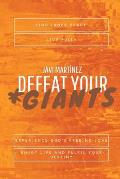 Defeat Your Giants: Find inner peace, live fully, experience God's freeing love, enjoy life and fulfil your destiny.