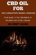 CBD Oil for Inflammatory Bowel Disease: Your guide to the Treatment of Inflammatory bowel Disease