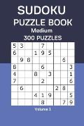 Sudoku Puzzle Book Medium: 300 Puzzles Volume 1
