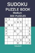 Sudoku Puzzle Book Medium: 300 Puzzles Volume 6