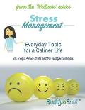 Stress Management: Everyday Tools for a Calmer Life